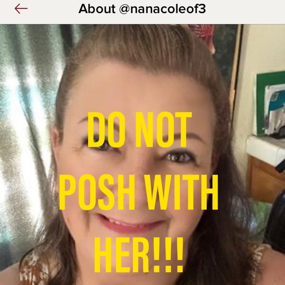 ☠️DO NOT POSH WITH THIS WOMAN!!!☠️